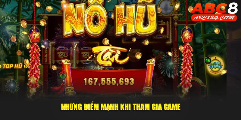 Những điểm mạnh khi tham gia game từ nền tảng